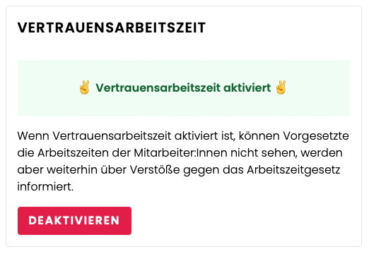 Vertrauensarbeitszeit deaktivieren Vertrauensarbeitszeit deaktivieren